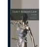 Early Roman Law: the Regal Period