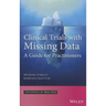 Clinical Trials with Missing D