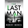 The Last Man: A Gripping Crime Thriller You Don't Want to Miss