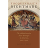 Tocqueville's Nightmare: The Administrative State Emerges in America, 1900-1940