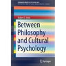 Between Philosophy and Cultural Psychology