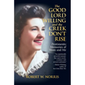 The Good Lord Willing and the Creek Don't Rise: Pentimento Memories of Mom and Me
