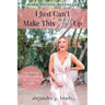 I Just Can't Make This Sh!t Up: Overcoming Fear and Accepting My Spiritual Gifts