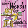 When Wendy Lost Her Appetite