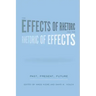 The Effects of Rhetoric and the Rhetoric of Effects: Past, Present, Future