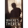 Where's There?: The Shared Insights of a Stroke Survivor