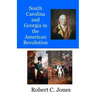 South Carolina and Georgia in the American Revolution