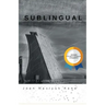 Sublingual: Winner of the 2017 Open Chapbook Competition