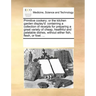 Primitive Cookery; Or the Kitchen Garden Display'd: Containing a Collection of Receipts for Preparing a Great Variety of Cheap, Healthful and Palatabl