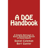 A DOE Handbook: : A Simple Approach to Basic Statistical Design of Experiments