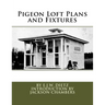 Pigeon Loft Plans and Fixtures