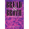 Bread and Broth