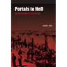 Portals to Hell: Military Prisons of the Civil War