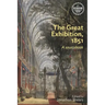 The Great Exhibition, 1851: A Sourcebook
