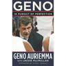Geno: In Pursuit of Perfection