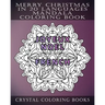 Merry Christmas In 20 Languages Mandala Coloring Book: Mandala Holiday Stress Relief Coloring Pages.