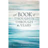 A Book of Thoughts Through the Years: Volume 1