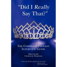 Did I Really Say That?: The Complete Pageant Interview Guide
