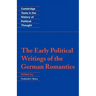 The Early Political Writings of the German Romantics