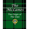 The McLanes - The Origin of the Clan