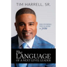 The Language of a Next Level Leader: Discovering the Leader Within You
