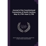 Journal of the Constitutional Convention of South Carolina, May 10, 1790-June 3, 1790
