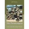 The Paratroopers: A Story of the 82nd Airborne Division