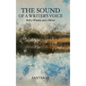 The Sound of a Writer's Voice: Both a Window and a Mirror