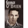 George O'Brien - A Man's Man in Hollywood