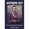 Southern Grit: Sensing the Siege at Petersburg