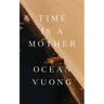 Time Is a Mother