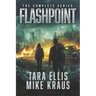 Flashpoint: The Complete Series: (A Thrilling Epic Post-Apocalyptic Survival Series)