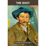 The Idiot by Fyodor Dostoevsky