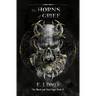 The Horns of Grief (The Blood and Steel Saga #2)