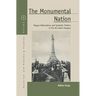 The Monumental Nation: Magyar Nationalism and Symbolic Politics in Fin-De-Siècle Hungary