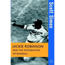 Jackie Robinson and the Integration of Baseball
