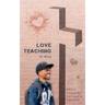 Love Teaching