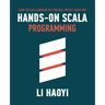 Hands-on Scala Programming: Learn Scala in a Practical, Project-Based Way