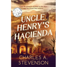 Uncle Henry's Hacienda