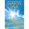 When Spirit Speaks