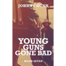 Young Guns Gone Bad: A Terrence Corcoran Western