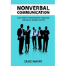 Nonverbal communication - Easy steps to master body language for an all-round success