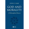 God and Morality: A Philosophical History