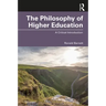 The Philosophy of Higher Education: A Critical Introduction