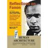 Reflections on Fanon: The Violences of Colonialism and Racism, Inner and Global--Conversations with Frantz Fanon on the Meaning of Human Ema