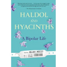 Haldol and Hyacinths: A Bipolar Life