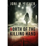 North of the Killing Hand