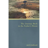 The Journey Back to the Father's House