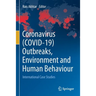 Coronavirus (Covid-19) Outbreaks, Environment and Human Behaviour: International Case Studies