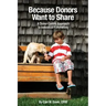 Because Donors Want to Share: A Donor-Centric Approach to Individual Fundraising